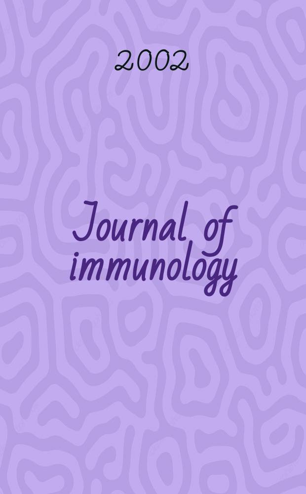 Journal of immunology : Publ. monthly by the American association of immunologists. Vol.169, №3
