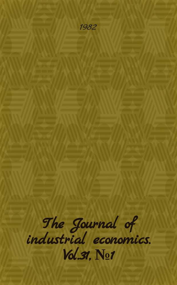 The Journal of industrial economics. Vol.31, №1/2 : Symposium on spatial competition and the theory of different fiated markets