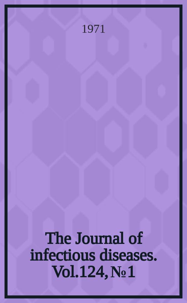 The Journal of infectious diseases. Vol.124, №1