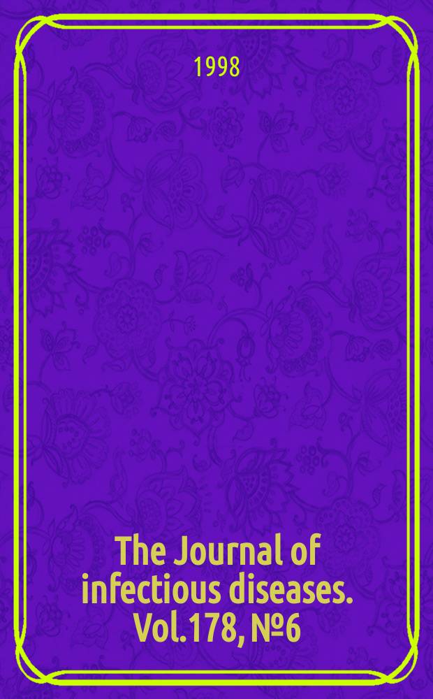 The Journal of infectious diseases. Vol.178, №6