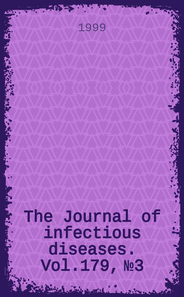 The Journal of infectious diseases. Vol.179, №3