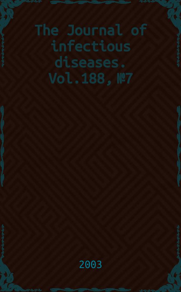 The Journal of infectious diseases. Vol.188, №7