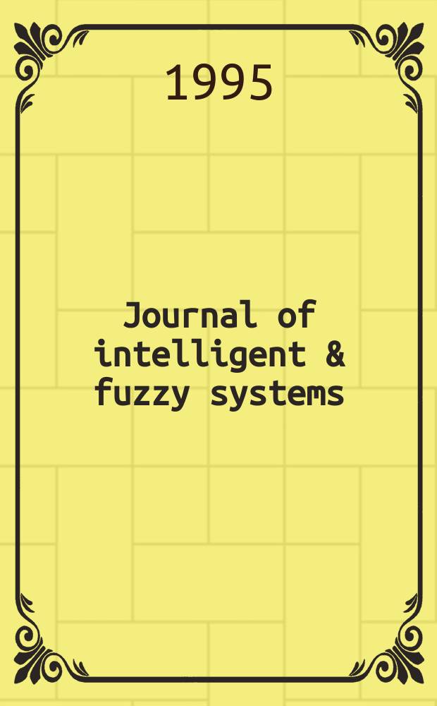 Journal of intelligent & fuzzy systems : Applications in engineering and technology