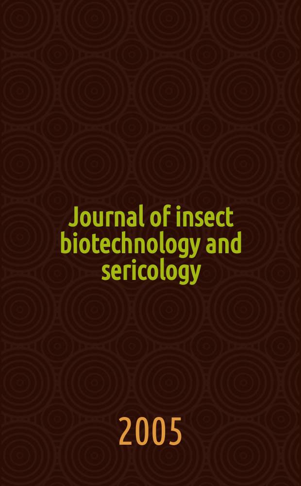 Journal of insect biotechnology and sericology : Form. journal of sericultural science of Japan. Vol.74, №1
