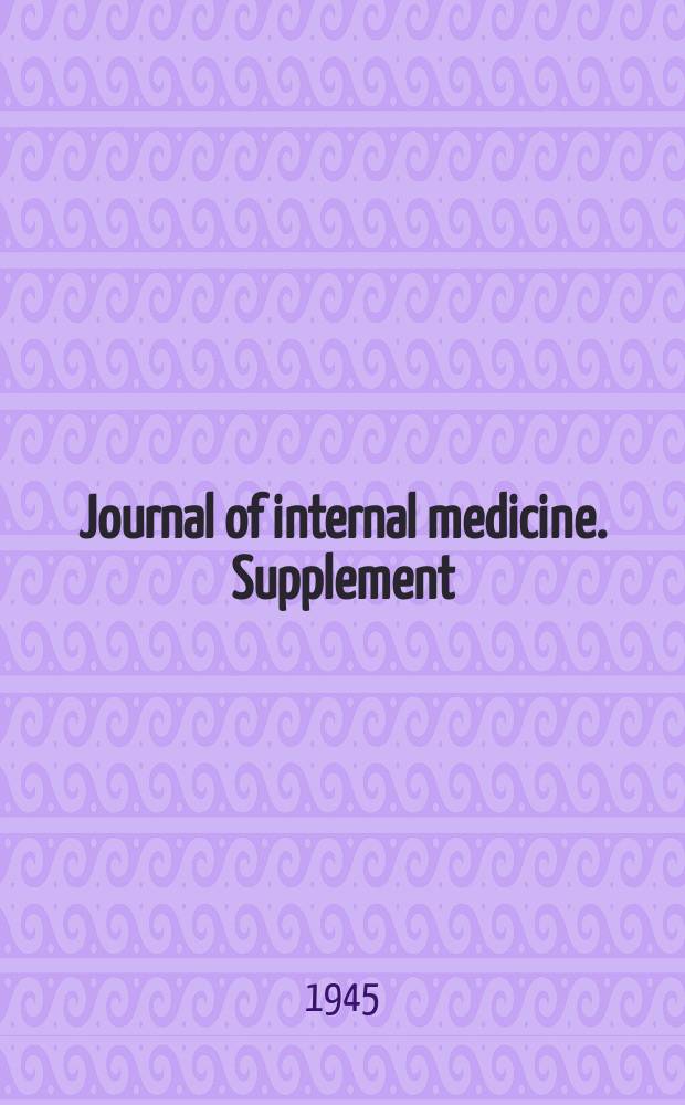 Journal of internal medicine. Supplement : Formerly: Acta medica Scandinavica. Suppl.167 : Über Flexner-Bazillen und Flexner-Dysenterie