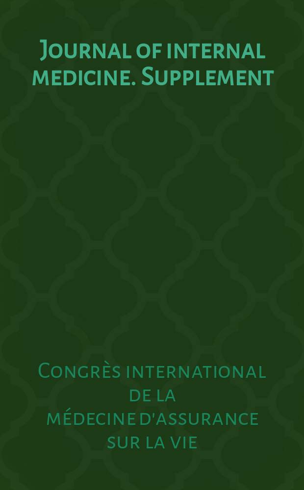 Journal of internal medicine. Supplement : Formerly: Acta medica Scandinavica : [Mat&eacute;riaux]