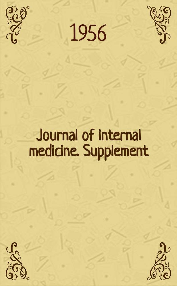Journal of internal medicine. Supplement : Formerly: Acta medica Scandinavica. Suppl.319 : Papers dedicated to professor Carl Müller, on the occasion of his seventienth birthday, November 14, 1956