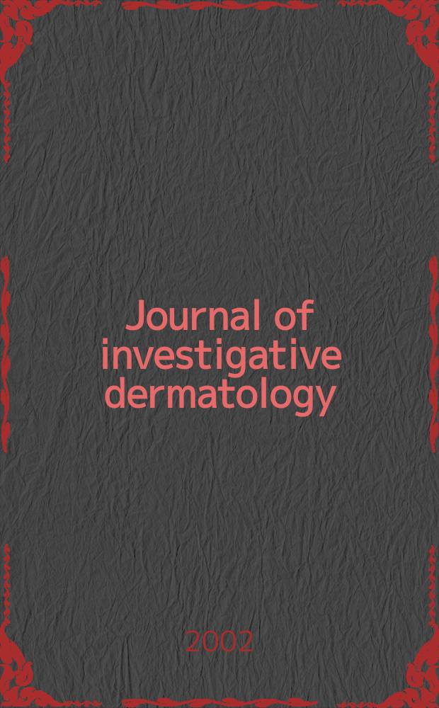 Journal of investigative dermatology : Official organ of the Society for investigative dermatology, inc. Vol.119, №2