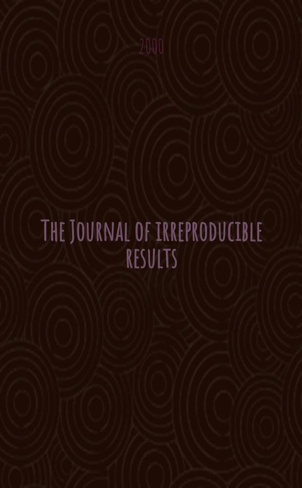 The Journal of irreproducible results : J.I.R. Vol.45, №1