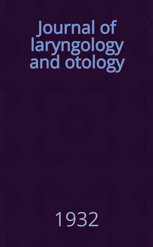 Journal of laryngology and otology