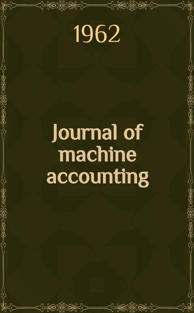 Journal of machine accounting : Data processing, systems and management