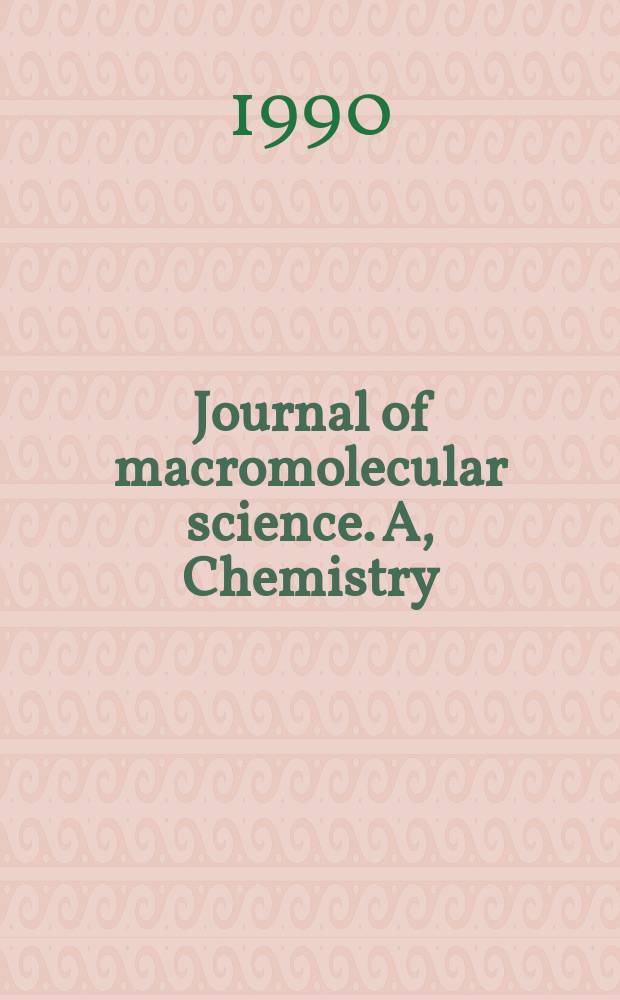Journal of macromolecular science. A, Chemistry