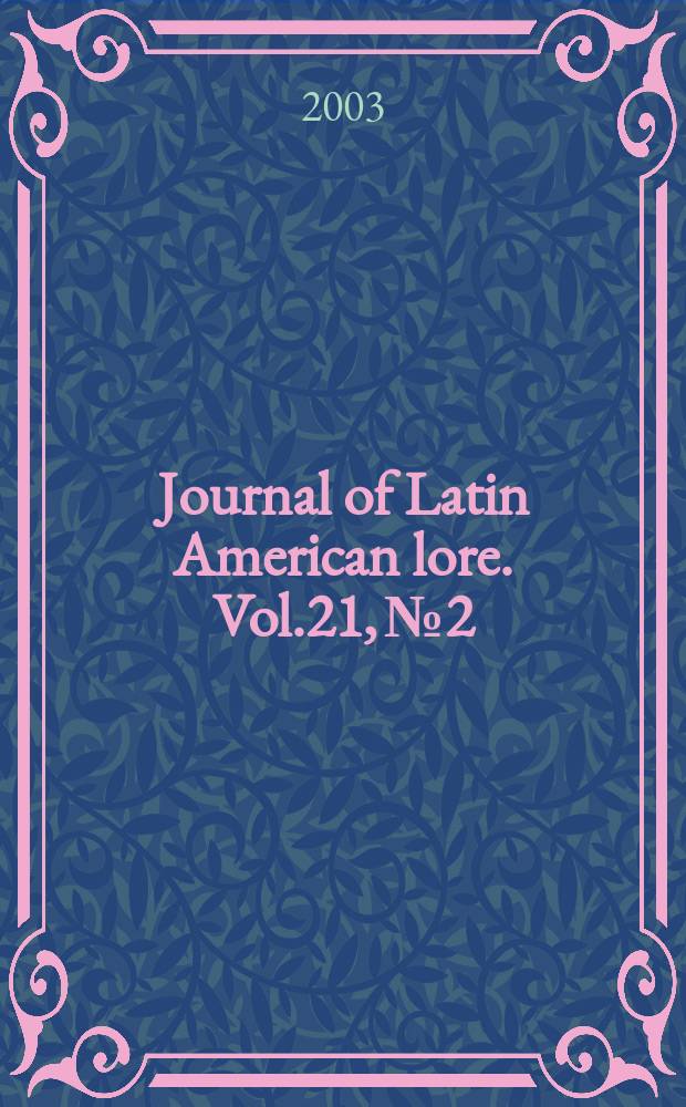 Journal of Latin American lore. Vol.21, №2