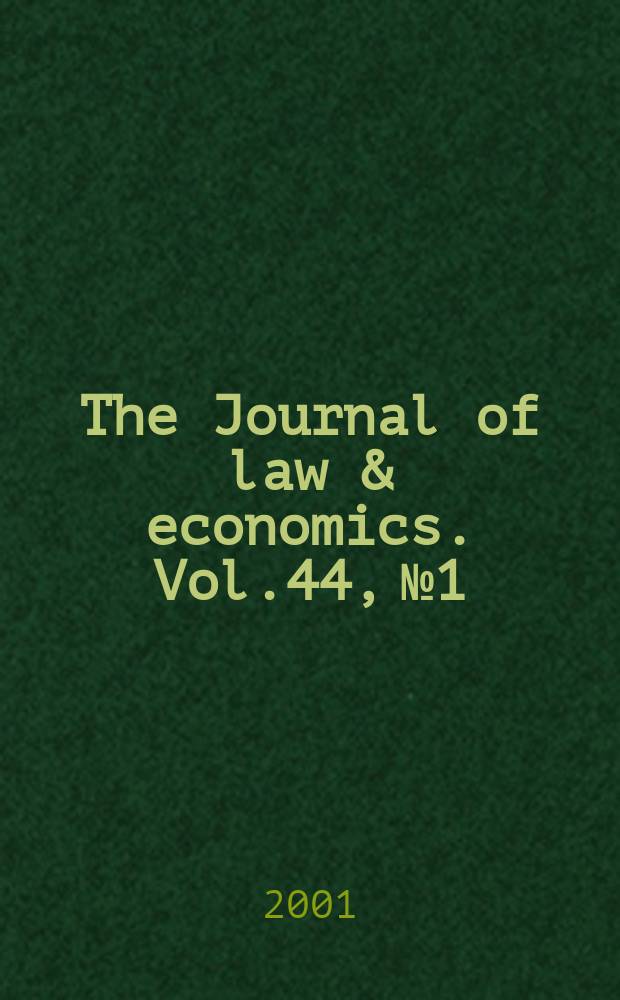 The Journal of law & economics. Vol.44, №1