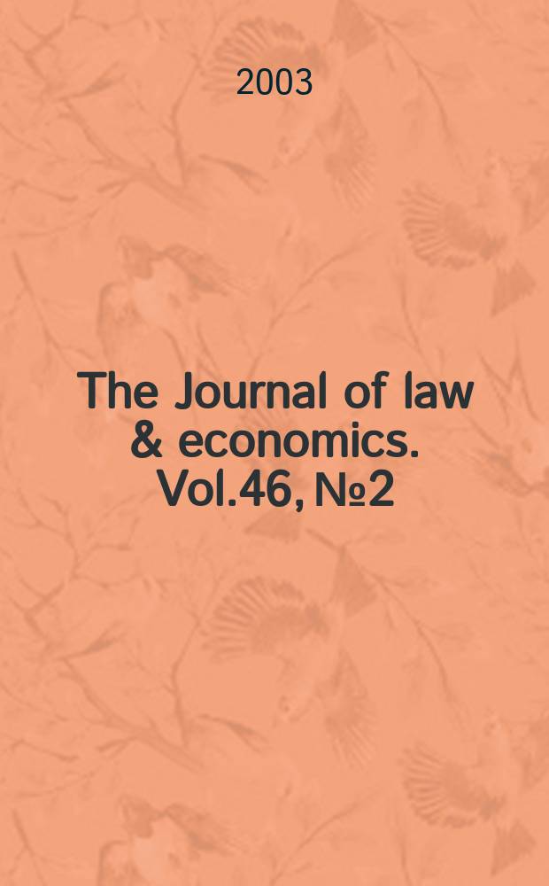The Journal of law & economics. Vol.46, №2