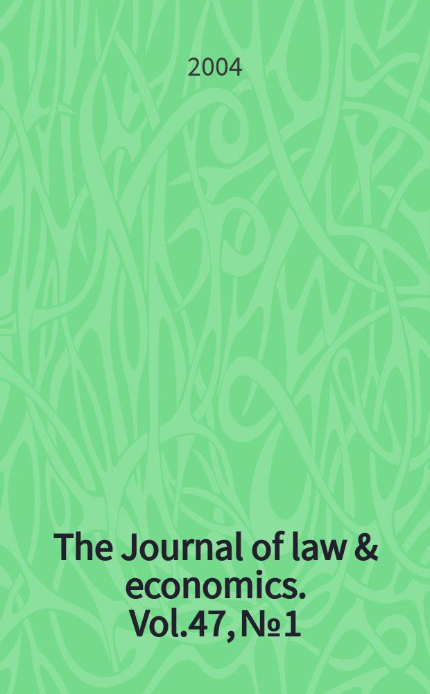 The Journal of law & economics. Vol.47, №1