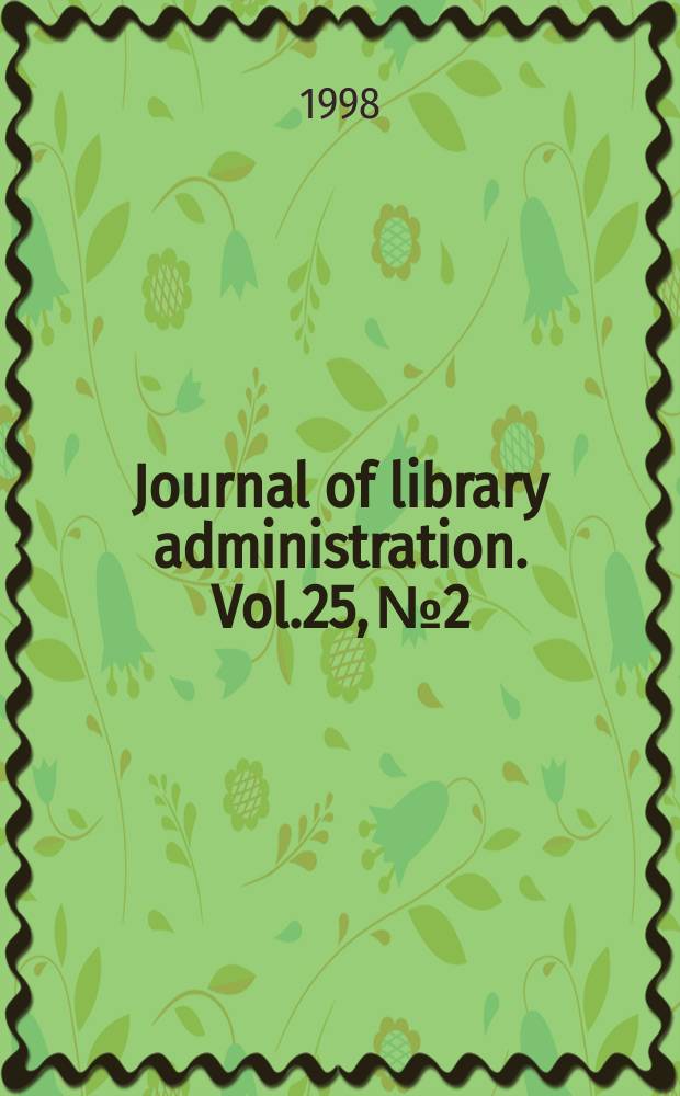 Journal of library administration. Vol.25, №2/3 : Online computer library centre (Dublin, Oslo). OCLC 1967 - 1997