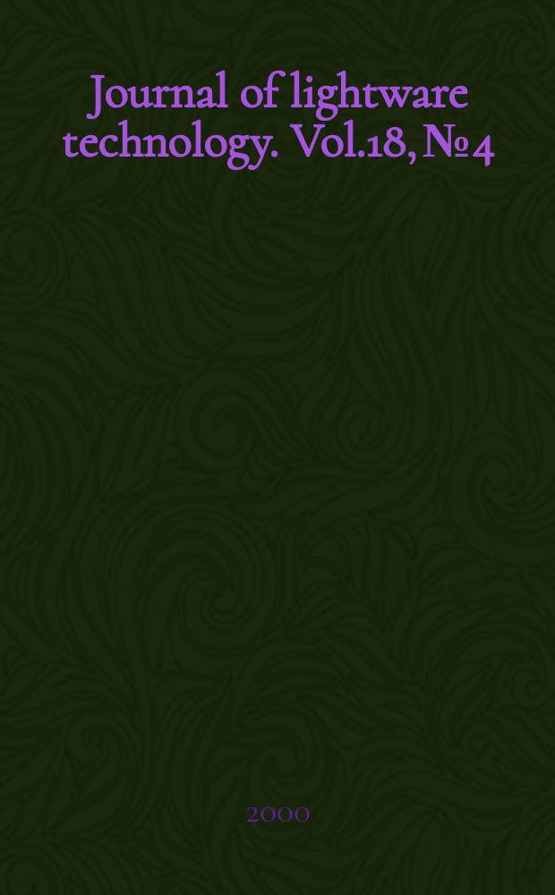 Journal of lightware technology. Vol.18, №4