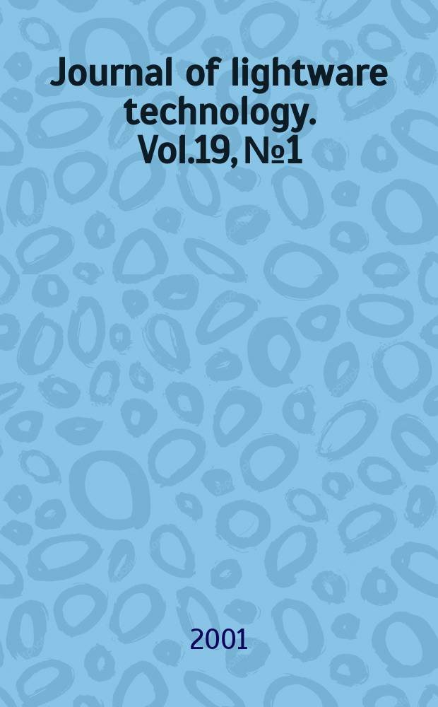 Journal of lightware technology. Vol.19, №1