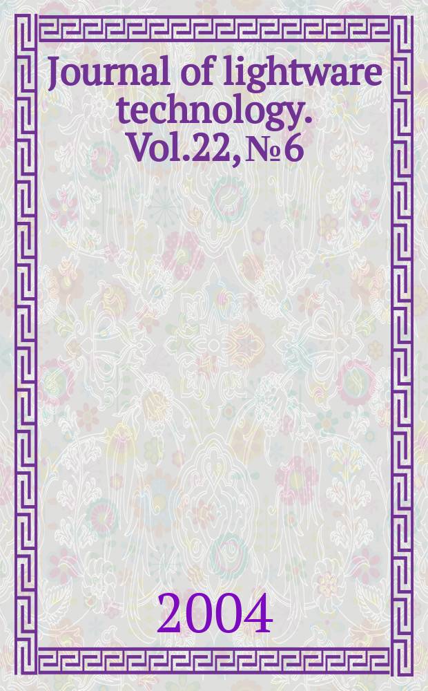 Journal of lightware technology. Vol.22, №6