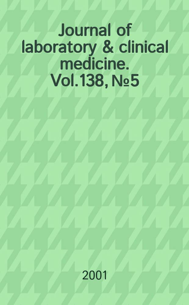 Journal of laboratory & clinical medicine. Vol.138, №5