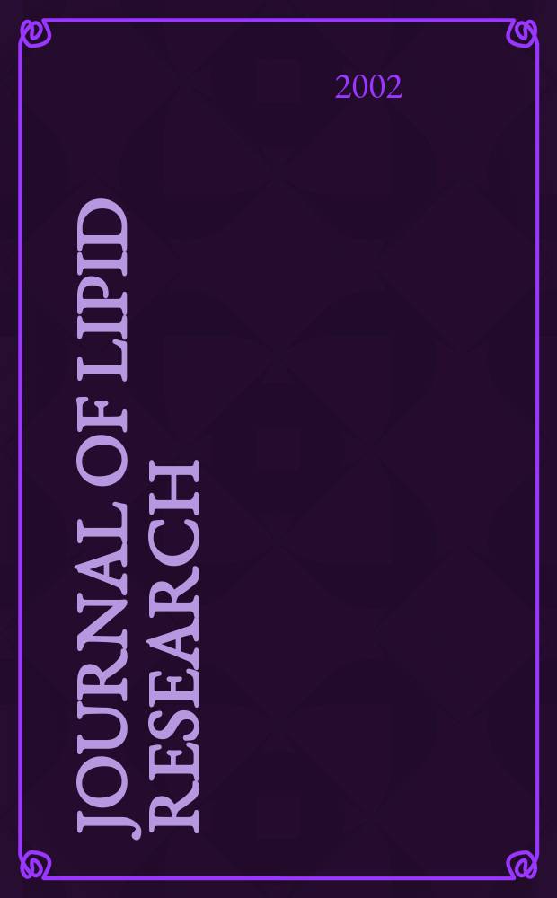 Journal of lipid research : Publ. quarterly by Lipid research. Vol.43, №1