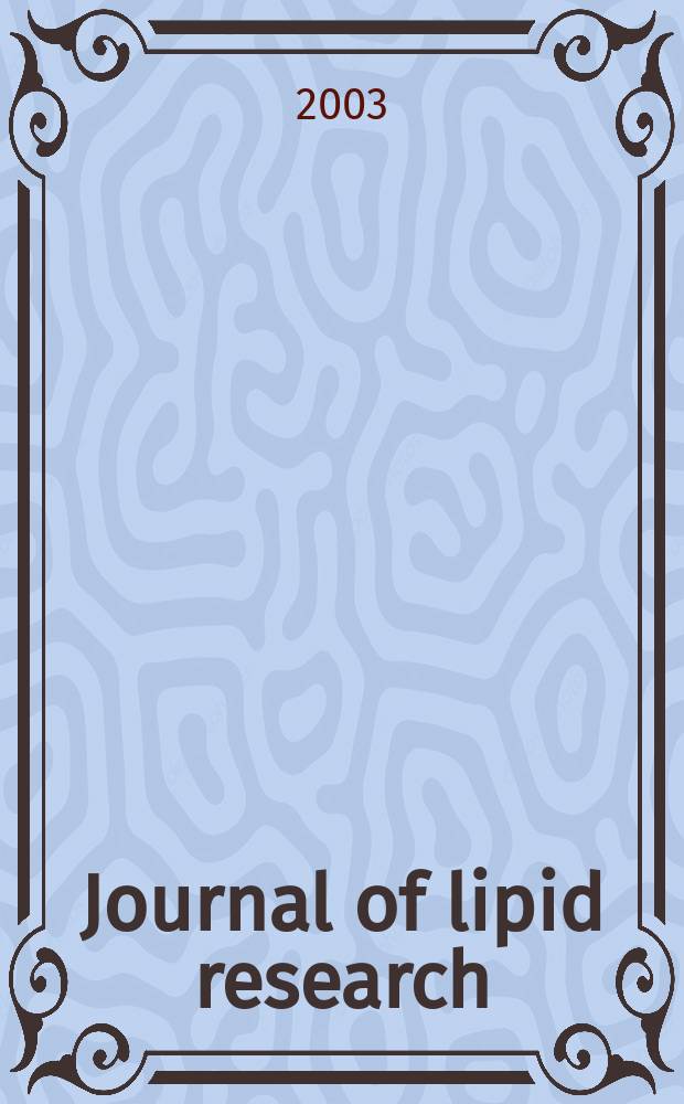 Journal of lipid research : Publ. quarterly by Lipid research. Vol.44, №2