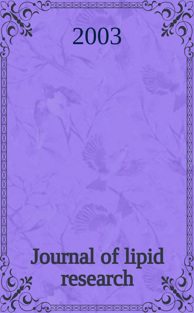 Journal of lipid research : Publ. quarterly by Lipid research. Vol.44, №8