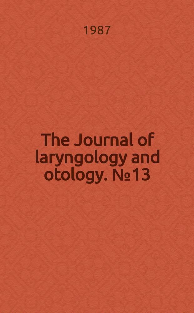 The Journal of laryngology and otology. №13 : Nasal mast cells