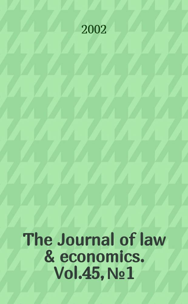 The Journal of law & economics. Vol.45, №1