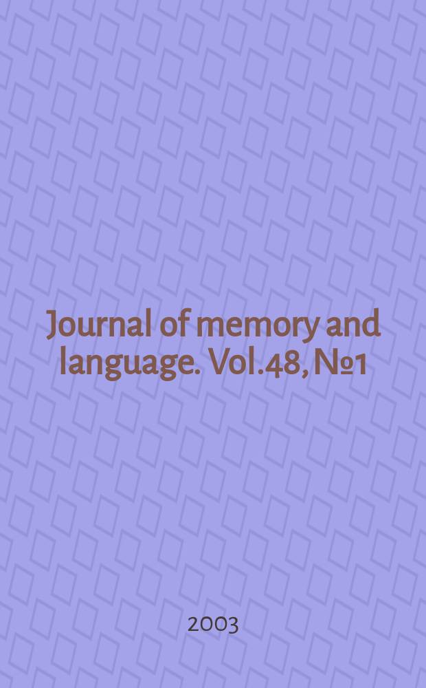 Journal of memory and language. Vol.48, №1