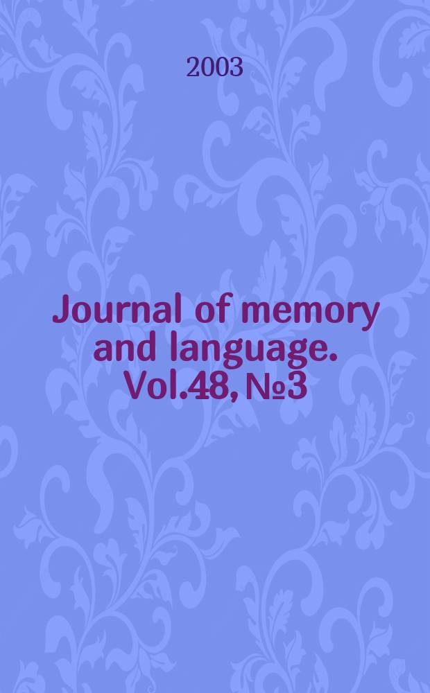 Journal of memory and language. Vol.48, №3