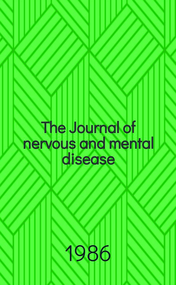 The Journal of nervous and mental disease : An educational journal of neuropsychiatry Founded in 1874 by J.S. Jewell. Vol.174, №11