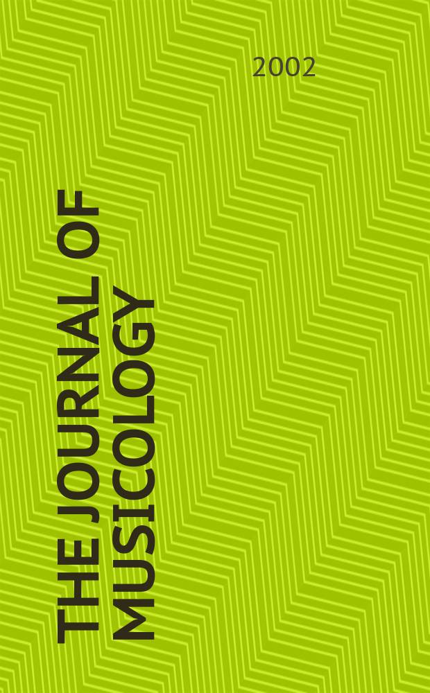 The Journal of musicology : JM A quarterly rev. of music history, criticism, analysis and performance practice. Vol.19, №4
