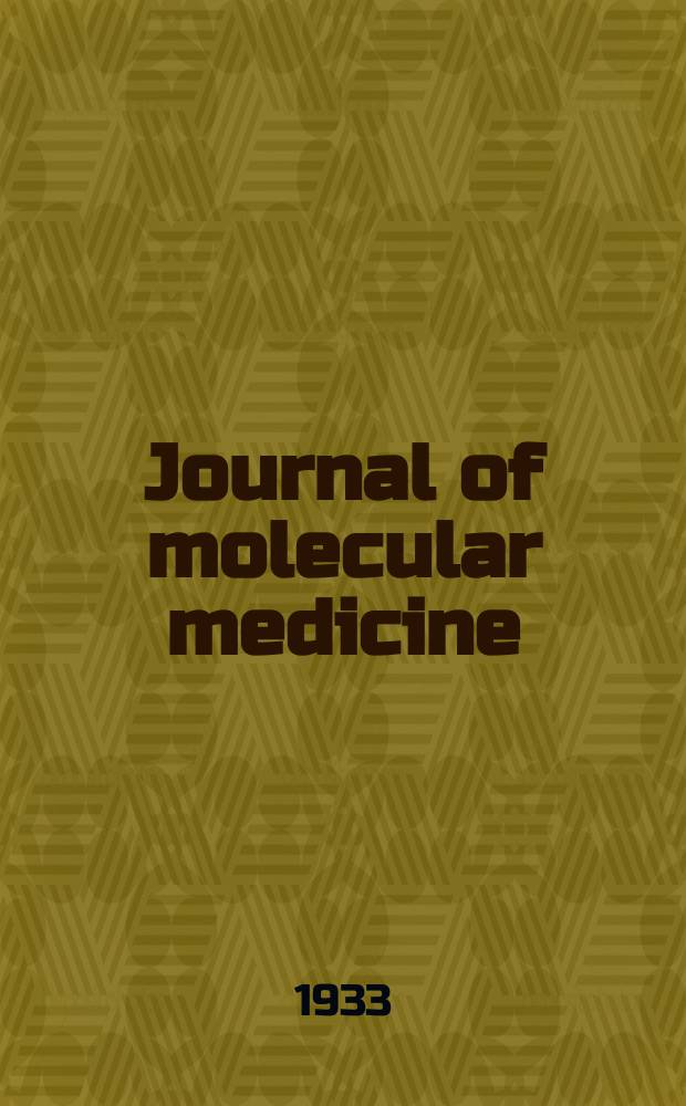 Journal of molecular medicine : Official organ of the "Gesellschaft deutscher Naturforscher und &Auml;rzte" Contin. of Klinische Wochenschrift - The clinical investigator. Jg.12 1933, №6