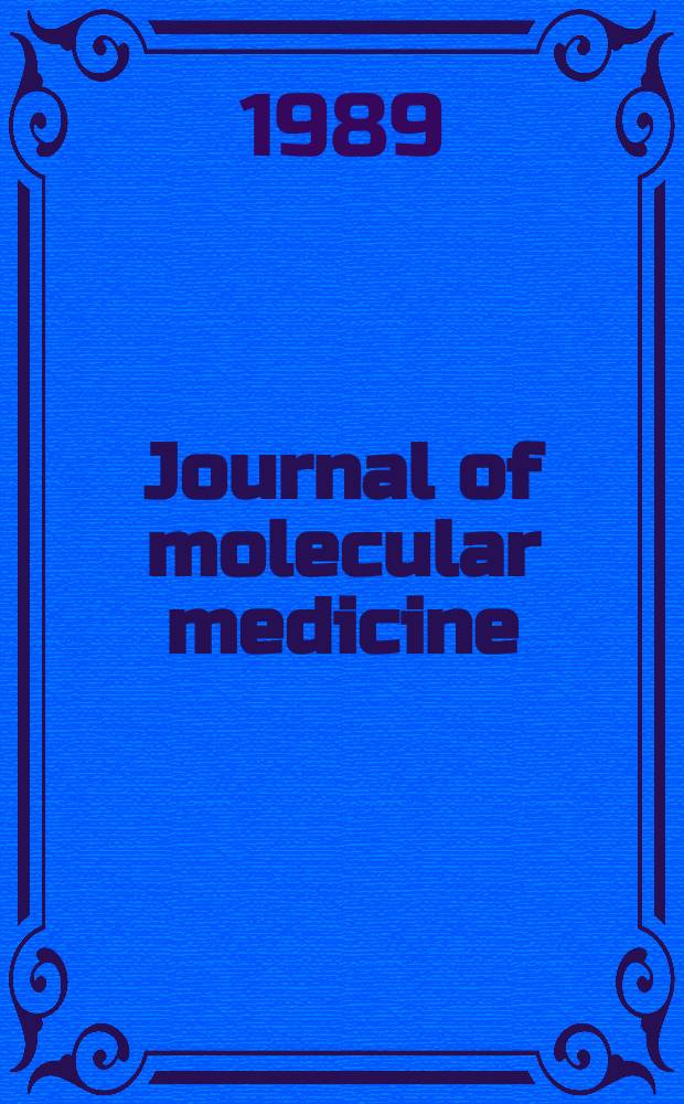 Journal of molecular medicine : Official organ of the "Gesellschaft deutscher Naturforscher und &Auml;rzte" Contin. of Klinische Wochenschrift - The clinical investigator. Jg.67 1989, H.23