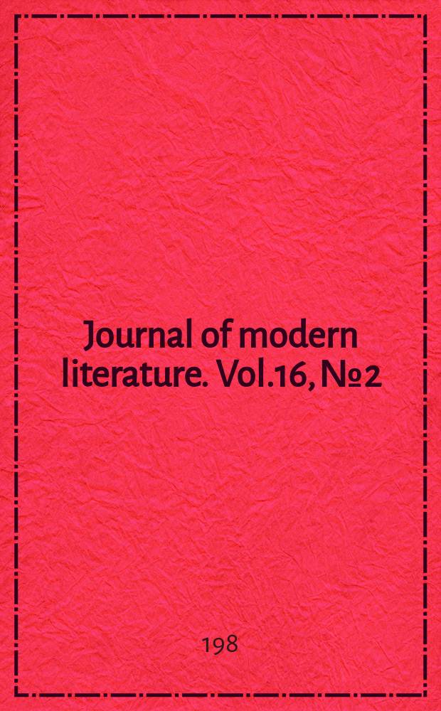 Journal of modern literature. Vol.16, №2/3 (1988/1989) : (1988 Annual review)