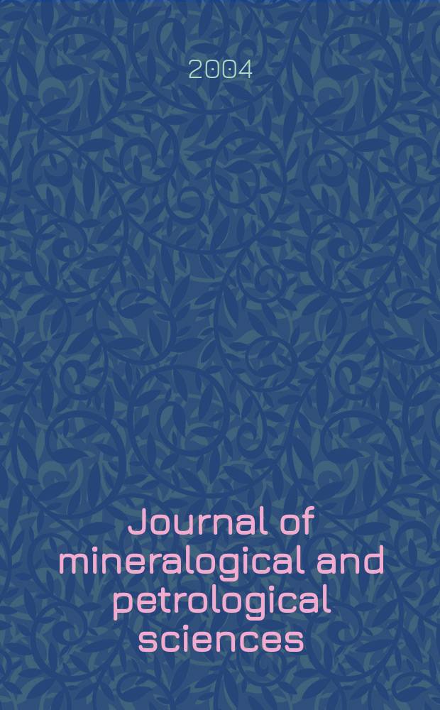 Journal of mineralogical and petrological sciences : The successor journal to both "Journal of mineralogy, petrology and econ. geology" and "Mineralogical journal". Vol.99, №5 : Ultrahigh temperature metamorphism and deep crustal processes