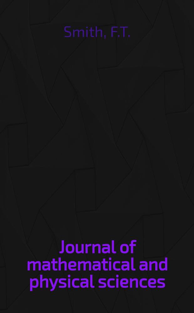 Journal of mathematical and physical sciences : A journal of the Indian institute of technology. Vol.19, №1 : On large-scale eddy closure. The effective thermal conductivity...