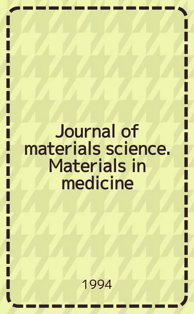 Journal of materials science. Materials in medicine : Official publ. of the European society for biomaterials