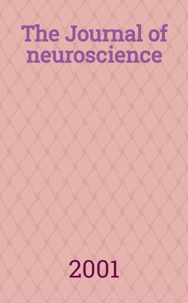 The Journal of neuroscience : The official journal of the Society for neuroscience. Vol.21, №19