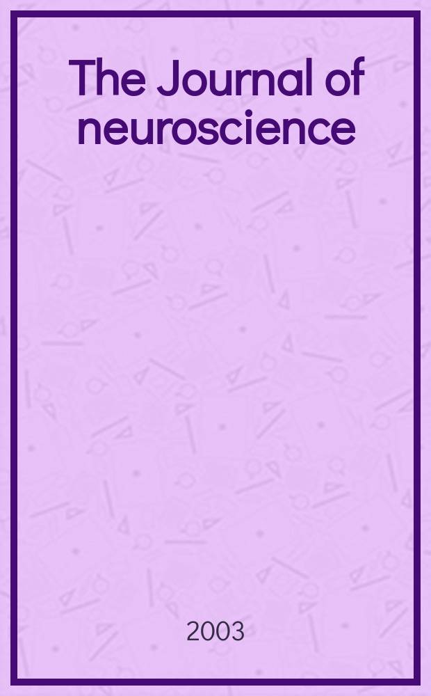 The Journal of neuroscience : The official journal of the Society for neuroscience. Vol.23, №2