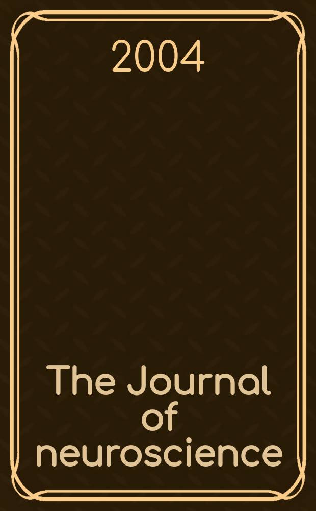 The Journal of neuroscience : The official journal of the Society for neuroscience. Vol.24, №9