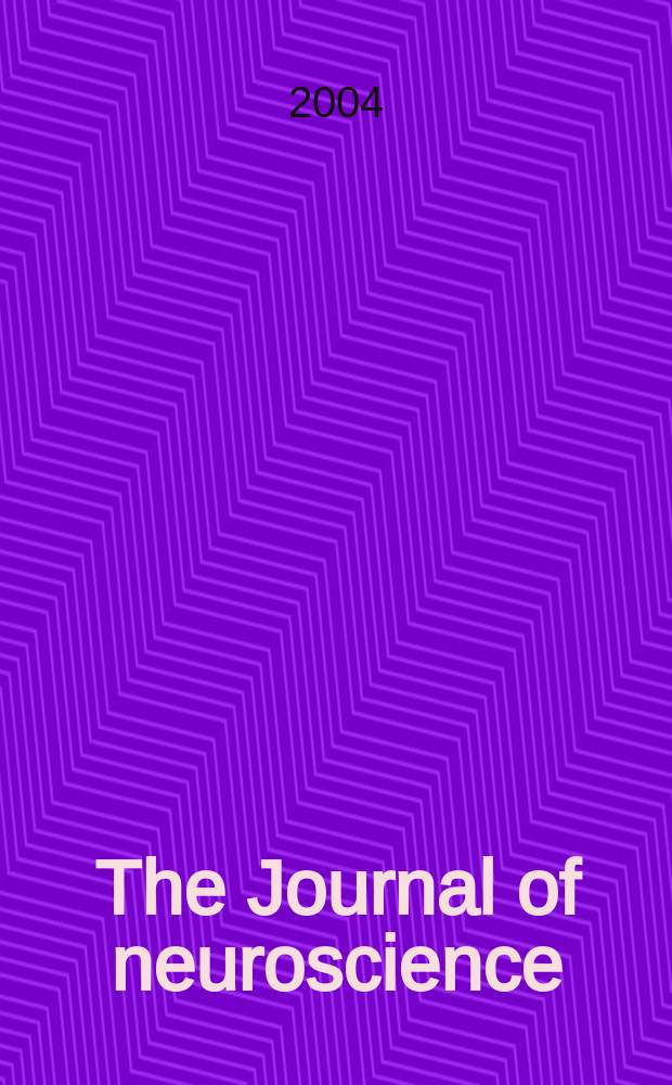 The Journal of neuroscience : The official journal of the Society for neuroscience. Vol.24, №25