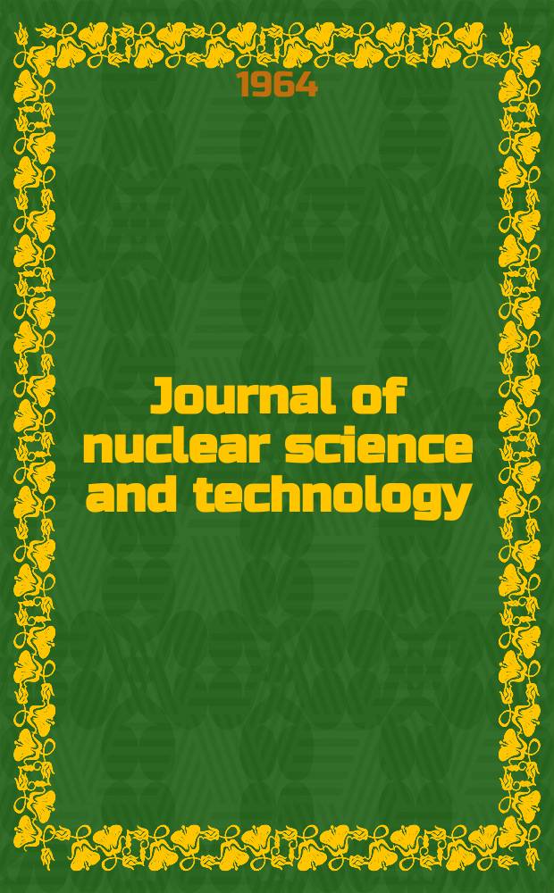 Journal of nuclear science and technology