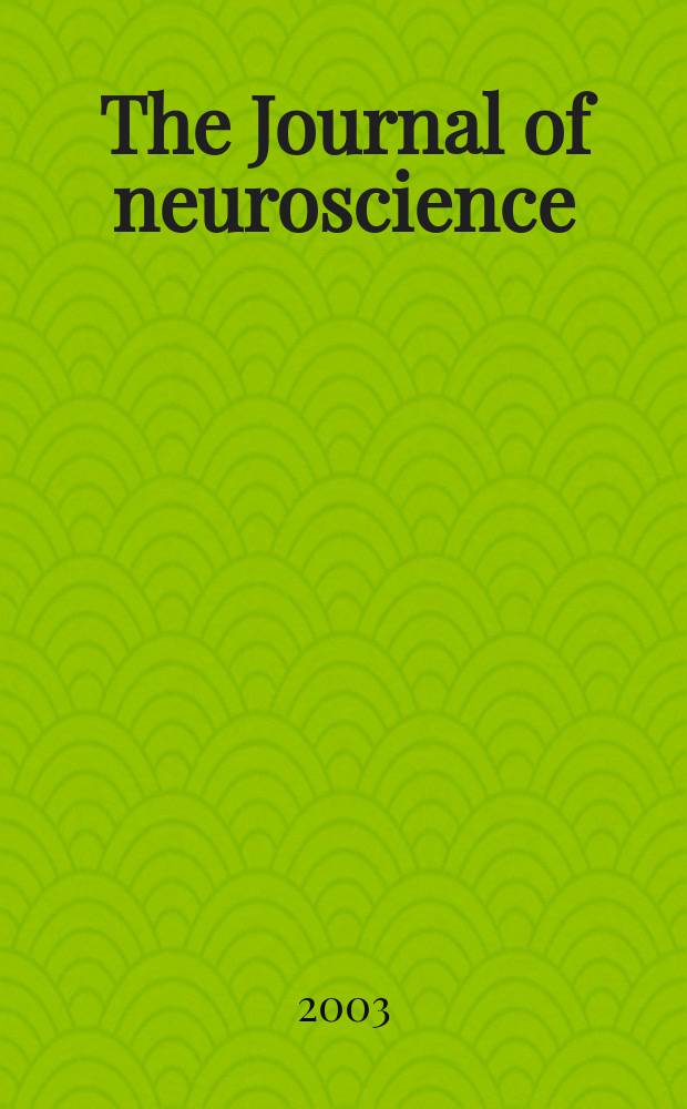 The Journal of neuroscience : The official journal of the Society for neuroscience. Vol.23, №17
