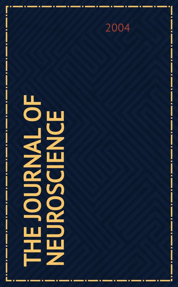 The Journal of neuroscience : The official journal of the Society for neuroscience. Vol.24, №12