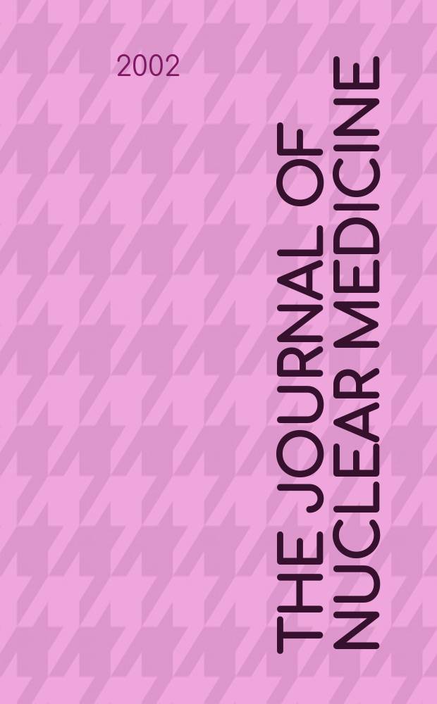 The Journal of nuclear medicine : The Official publ. of the Society of nuclear medicine. Vol.43, №7