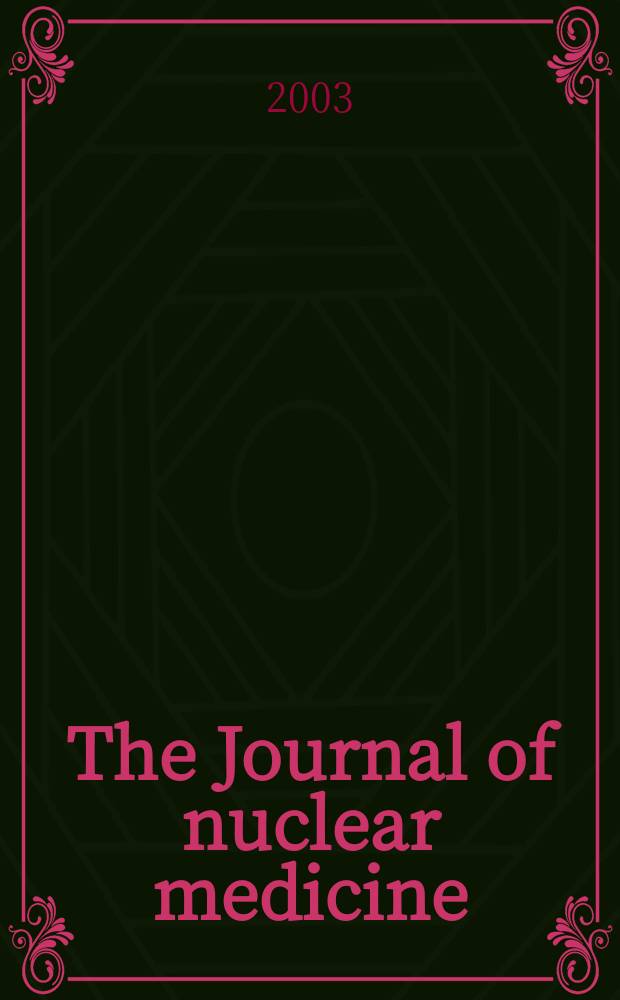 The Journal of nuclear medicine : The Official publ. of the Society of nuclear medicine. Vol.44, №6