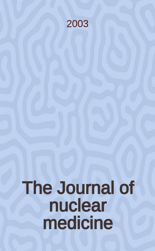 The Journal of nuclear medicine : The Official publ. of the Society of nuclear medicine. Vol.44, №9